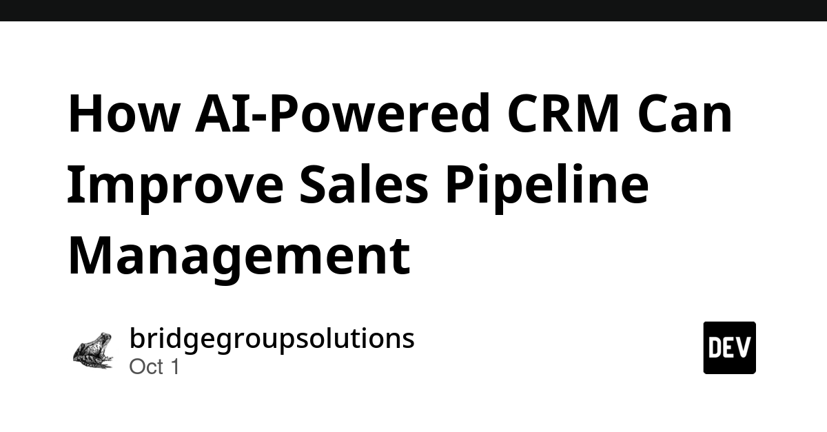 How AI-Powered CRM Can Improve Sales Pipeline Management